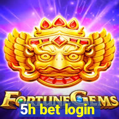 5h bet login